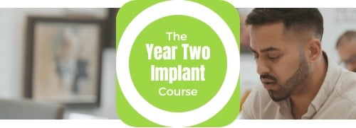 The Year Two Implant Course
